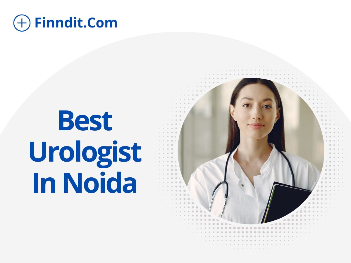5+ Best Urologist In Noida...