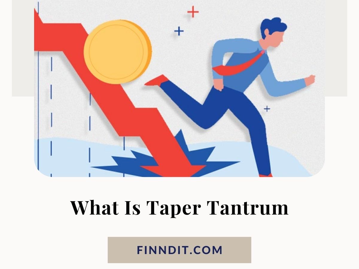 What Is Taper Tantrum?...