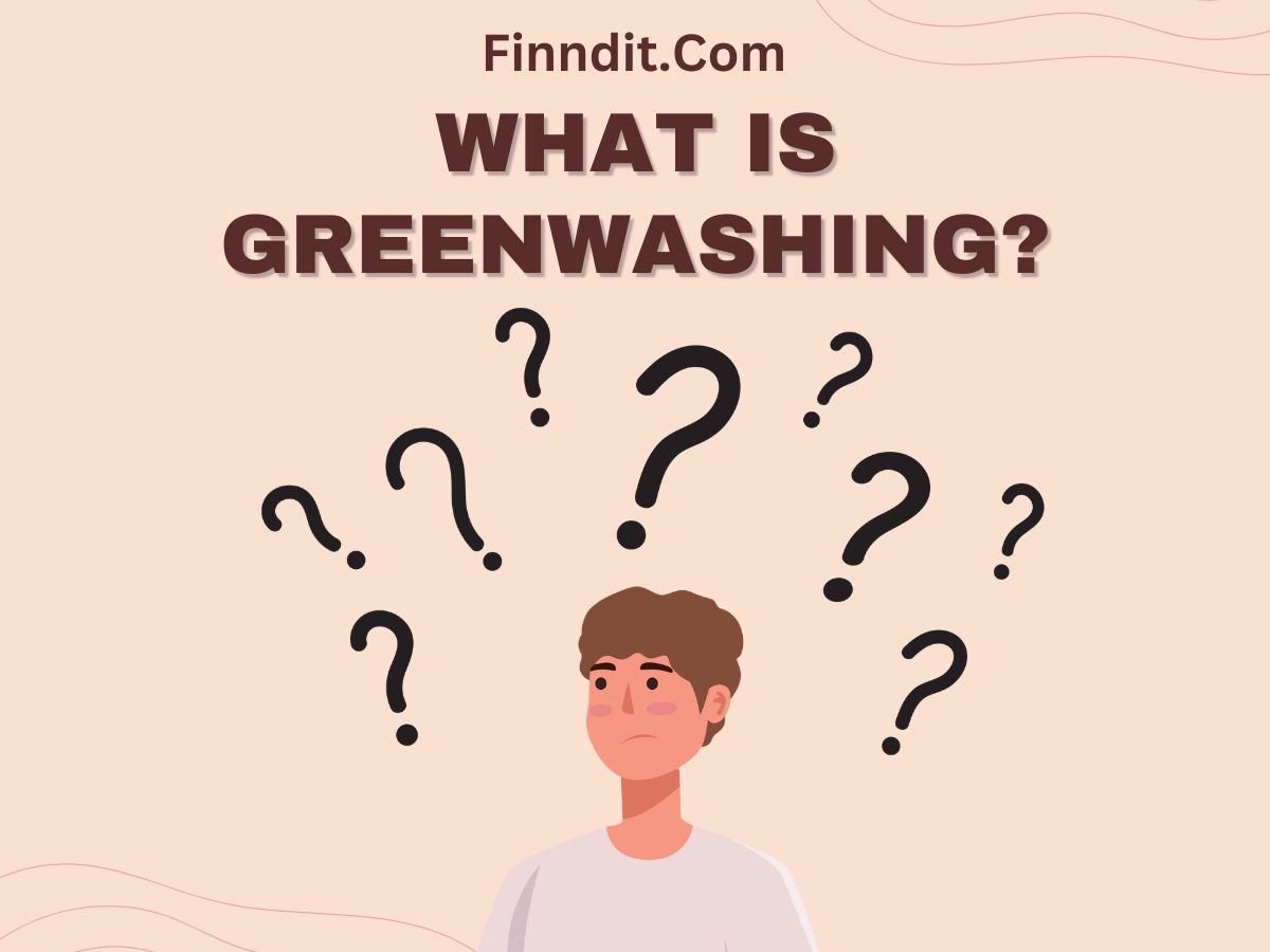 What is Greenwashing?...