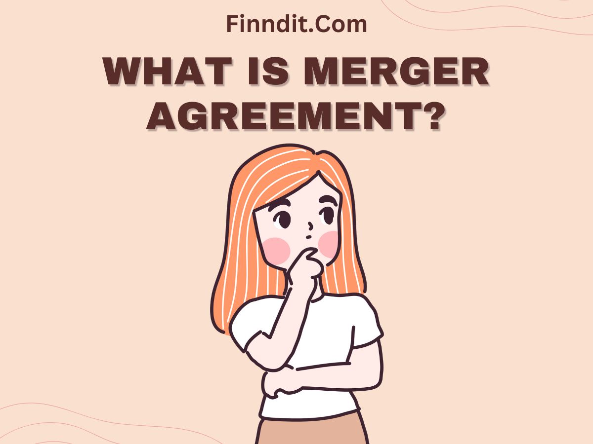 What is Merger Agreement?...