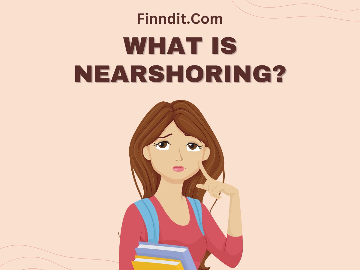 What is Nearshoring?...